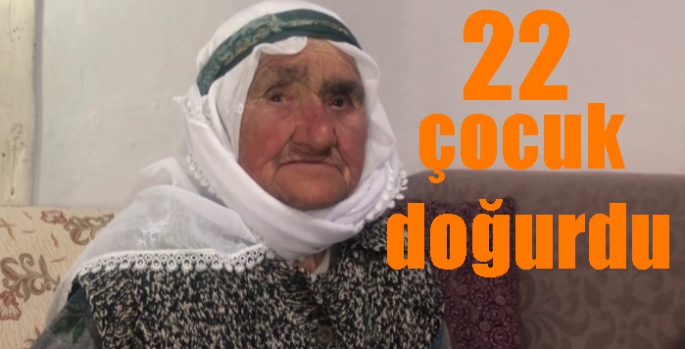 22 çocuk doğurdu