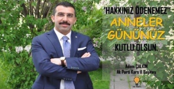 Adem Çalkın’ın Anneler Günü Mesajı