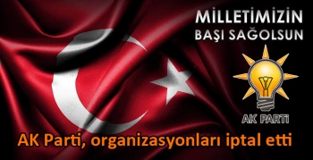 AK Parti Kars İl Başkanlığı organizasyonları iptal etti