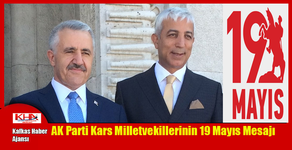 AK Parti Kars Milletvekillerinin 19 Mayıs Mesajı