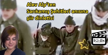 Alev Alp’ten Sarıkamış Şehitleri anısına şiir dinletisi