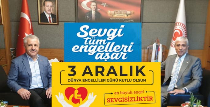 Arslan ve Kılıç’ın 3 Aralık Dünya Engelliler Günü Mesajı