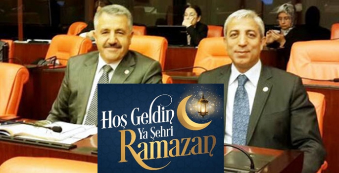 Arslan ve Kılıç’ın Ramazan ayı mesajı