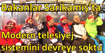 Bakanlar Sarıkamış’ta modern telesiyej sistemini de devreye soktu