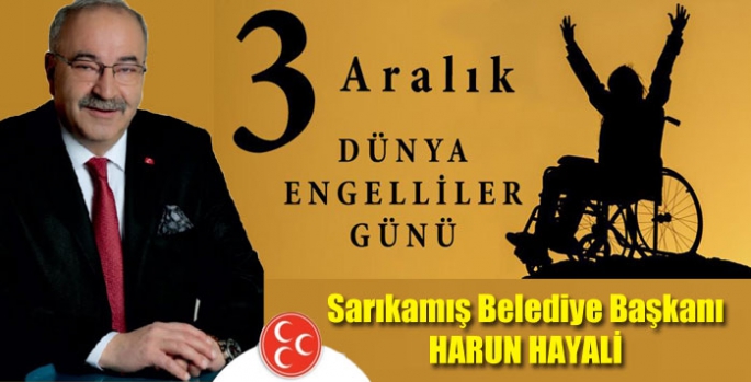 Başkan Harun Hayali’nin 3 Aralık Dünya Engelliler Günü mesajı