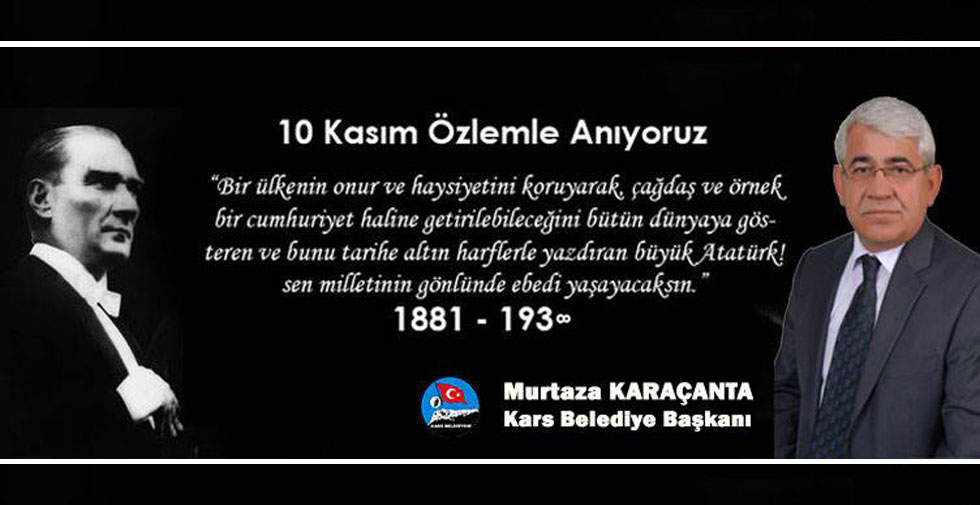 Başkan Karaçanta’nın 10 Kasım mesajı