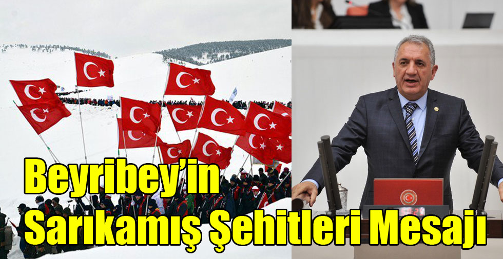 Beyribey’in Sarıkamış Şehitleri Mesajı