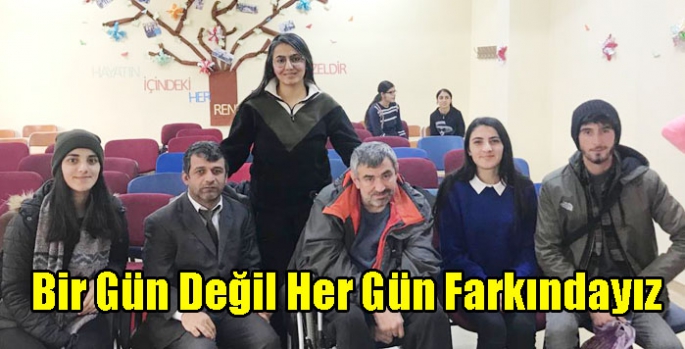 Bir Gün Değil Her Gün Farkındayız