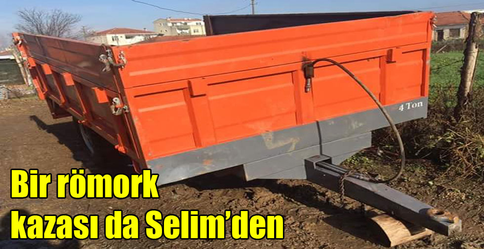 Bir römork kazası da Selim’den