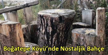 Boğatepe Köyü’nde Nostaljik Bahçe