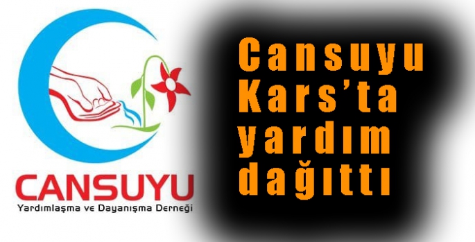 Cansuyu Kars’ta yardım dağıttı