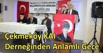 Çekmeköy Kars Ardahan Iğdır Derneğinden Anlamlı Gece