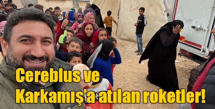 Cereblus ve Karkamış’a atılan roketler!