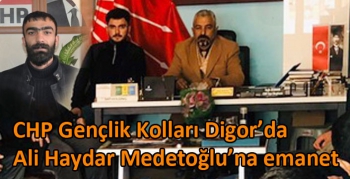 CHP Gençlik Kolları Digor’da Ali Haydar Medetoğlu’na emanet