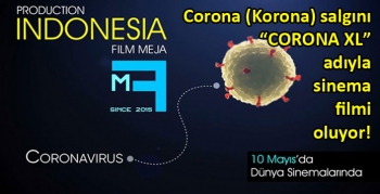 Corona (Korona) salgını “CORONA XL” adıyla sinema filmi oluyor!