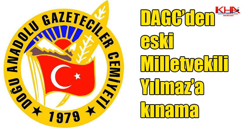 DAGC’den eski Milletvekili Yılmaz’a kınama