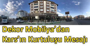 Dekor Mobilya’dan Kars’ın Kurtuluşu Mesajı