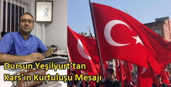 Dursun Yeşilyurt’tan Kars’ın Kurtuluşu Mesajı