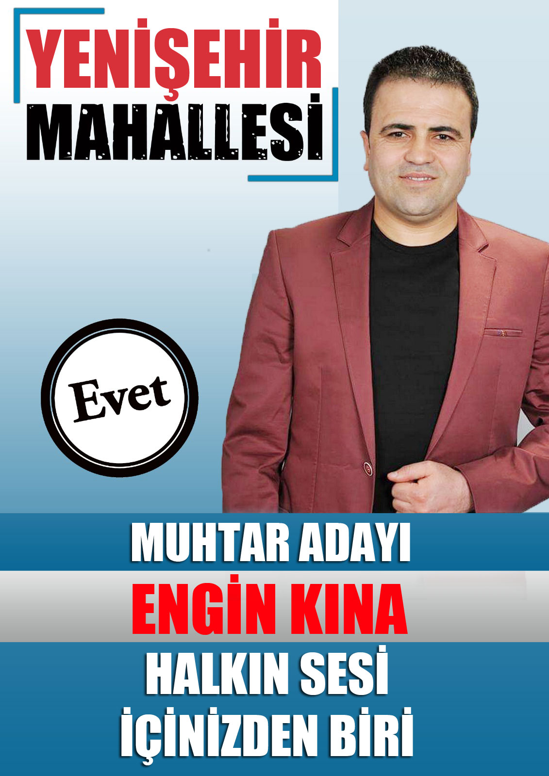 Engin Kına Yenişehir Mahallesi Muhtar Adayı