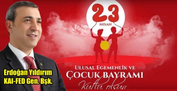 Erdoğan Yıldırım 23 Nisan Mesajı