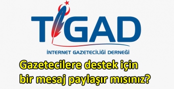 Gazetecilere destek için bir mesaj paylaşır mısınız?