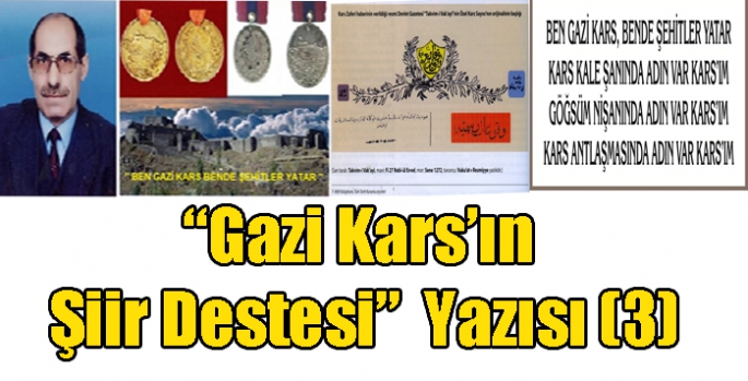 “Gazi Kars’ın Şiir Destesi”  Yazısı (3)