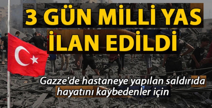 Gazze'de hastaneye yapılan saldırıda hayatını kaybedenler için 3 gün milli yas ilan edildi