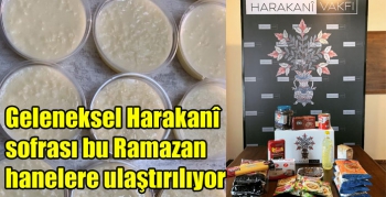 Geleneksel Harakanî sofrası bu Ramazan hanelere ulaştırılıyor 