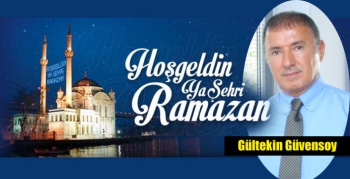 Gültekin Güvensoy’dan Ramazan Ayı Mesajı