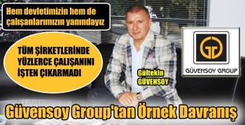 Güvensoy Group'tan Örnek Davranış