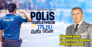 Güvensoy’un 10 Nisan Polis Haftası Mesajı