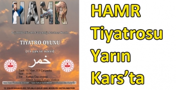 HAMR Tiyatrosu Yarın Kars’ta