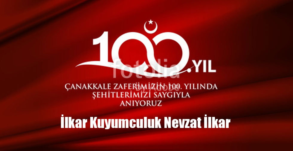 İlkar Kuyumculuk Nevzat İlkar’ın 18 Mart Mesajı