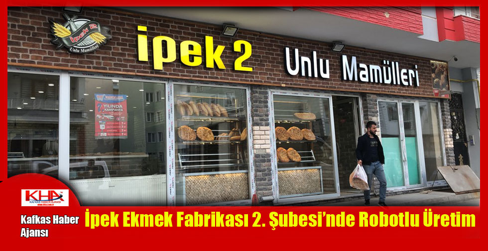 İpek Ekmek Fabrikası 2. Şubesi’nde Robotlu Üretim