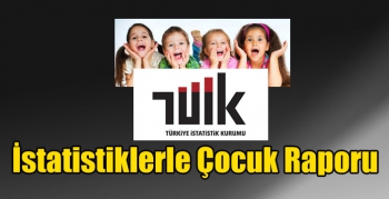 İstatistiklerle Çocuk Raporu