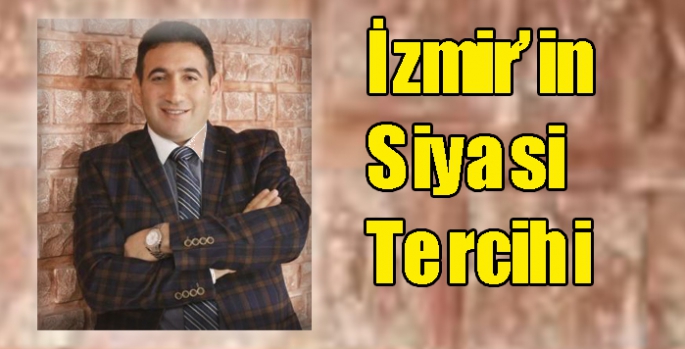 İzmir’in Siyasi Tercihi