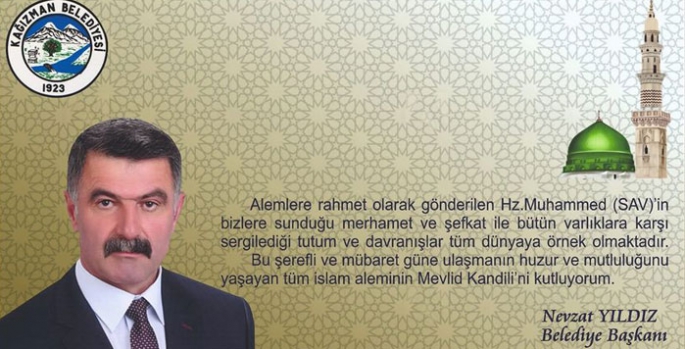 Kağızman Belediye Başkanı Nevzat Yıldız’ın Mevlid Kandili Mesajı