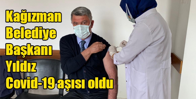 Kağızman Belediye Başkanı Yıldız Covid-19 aşısı oldu