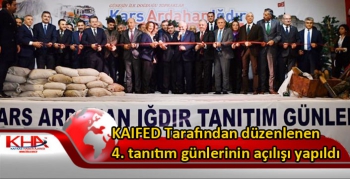 KAIFED Tarafından düzenlenen 4. tanıtım günlerinin açılışı yapıldı