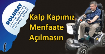 Kalp Kapımız Menfaate Açılmasın