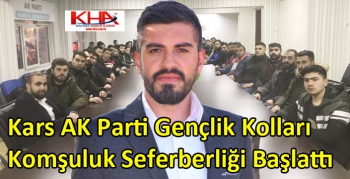 Kars AK Parti Gençlik Kolları Komşuluk Seferberliği Başlattı