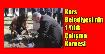 Kars Belediyesi 1 Yılık Çalışma Karnesi