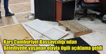 Kars Cumhuriyet Bassavcılığı’ndan Belediyede yaşanan olayla ilgili açıklama geldi