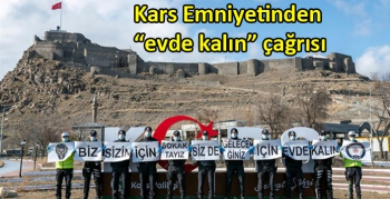 Kars Emniyetinden “evde kalın” çağrısı