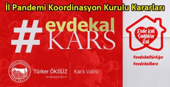 Kars İl Pandemi Koordinasyon Kurulu Kararları