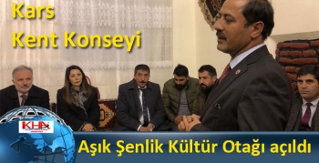 Kars Kent Konseyi Aşık Şenlik Kültür Otağı açıldı