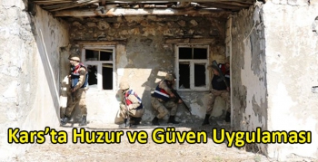 Kars’ta Huzur ve Güven Uygulaması