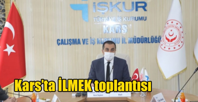 Kars’ta İLMEK toplantısı