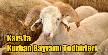 Kars’ta Kurban Bayramı Tedbirleri