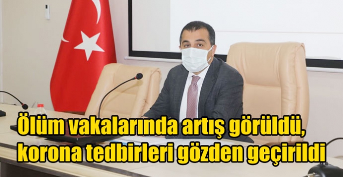 Kars’ta ölüm vakalarında artış görüldü, korona tedbirleri gözden geçirildi